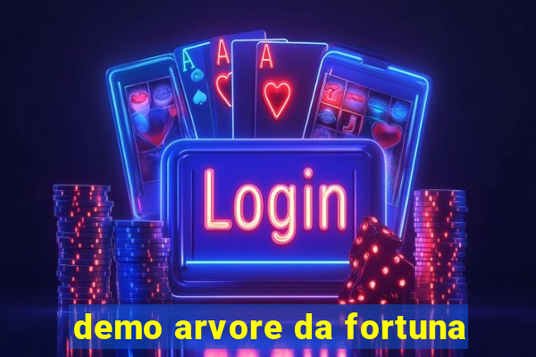 demo arvore da fortuna